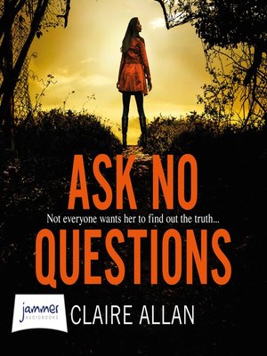 cover image of Ask No Questions